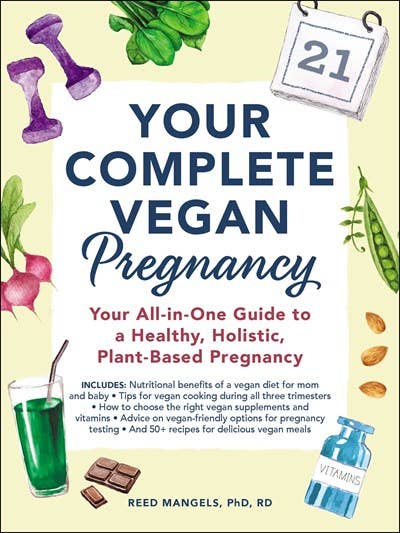 Your Complete Vegan Pregnancy: Your All-in-One Guide