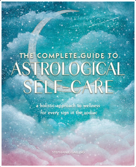 Microcosm Publishing & Distribution - Complete Guide to Astrological Self-Care: Holistic Approach