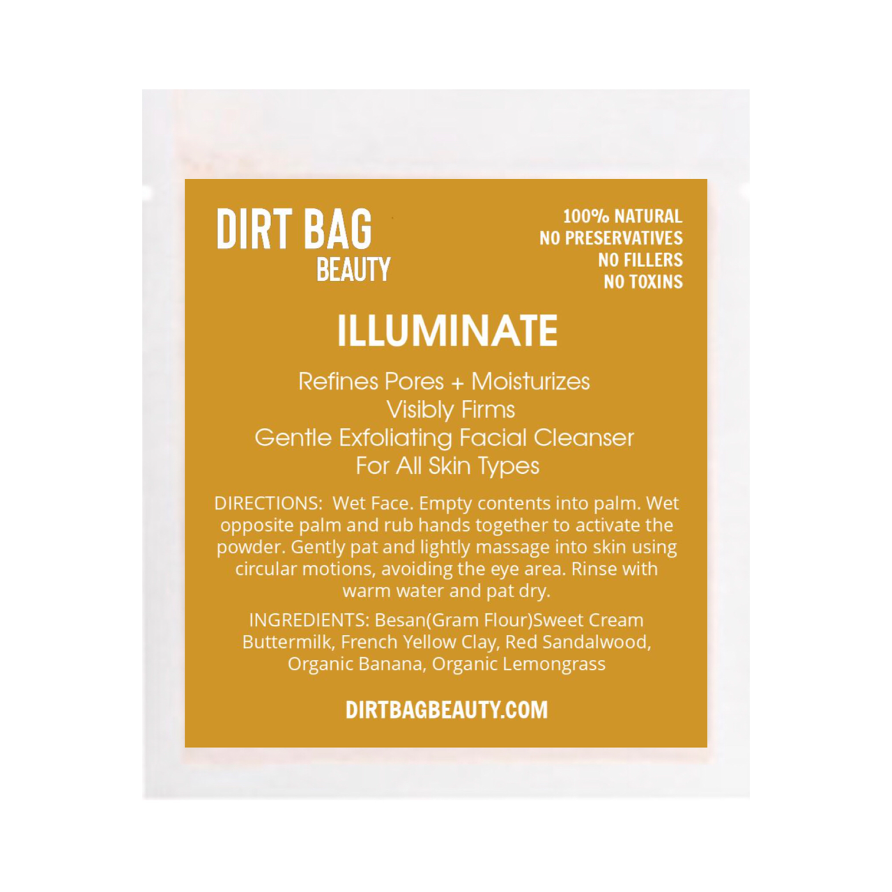 Dirt Bag -  Illuminate Exfoliating Facial Cleanser + Polish Single use